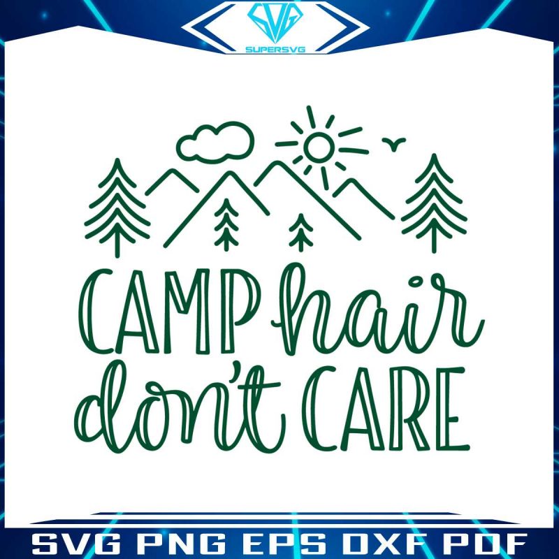 camp-hair-dont-care-svg-funny-camping-svg-cricut-file