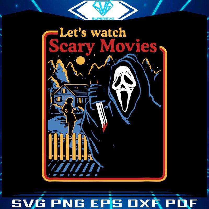 lets-watch-scary-movies-svg-halloween-gift-svg-cricut-files