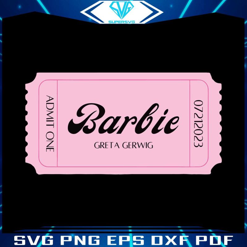 barbie-movie-ticket-greta-gerwig-svg-cutting-digital-file