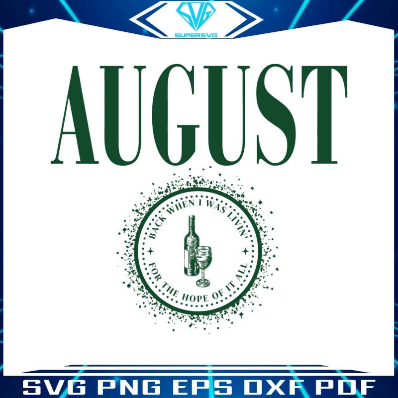 august-sipped-away-svg-folklore-album-taylor-svg-digital-file