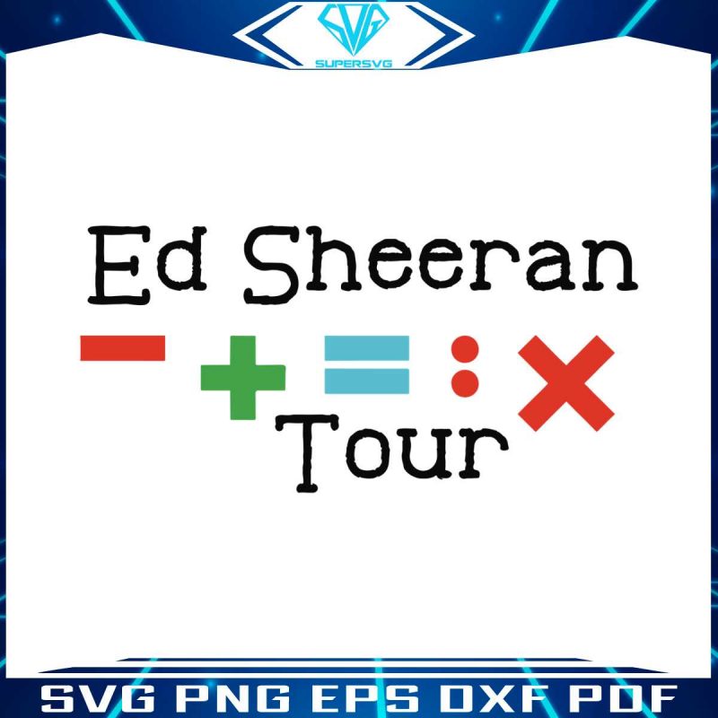 2023-ed-sheeran-mathematics-america-tour-svg-digital-file