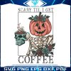 scary-til-i-get-coffee-skeleton-png-sublimation-download