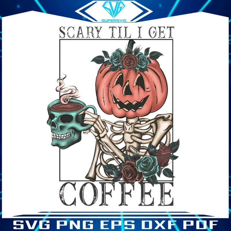 scary-til-i-get-coffee-skeleton-png-sublimation-download