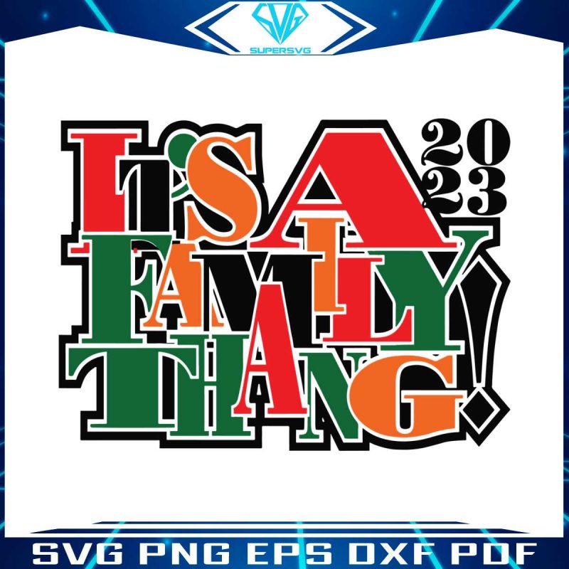 its-a-family-thang-family-reunion-svg-graphic-design-file