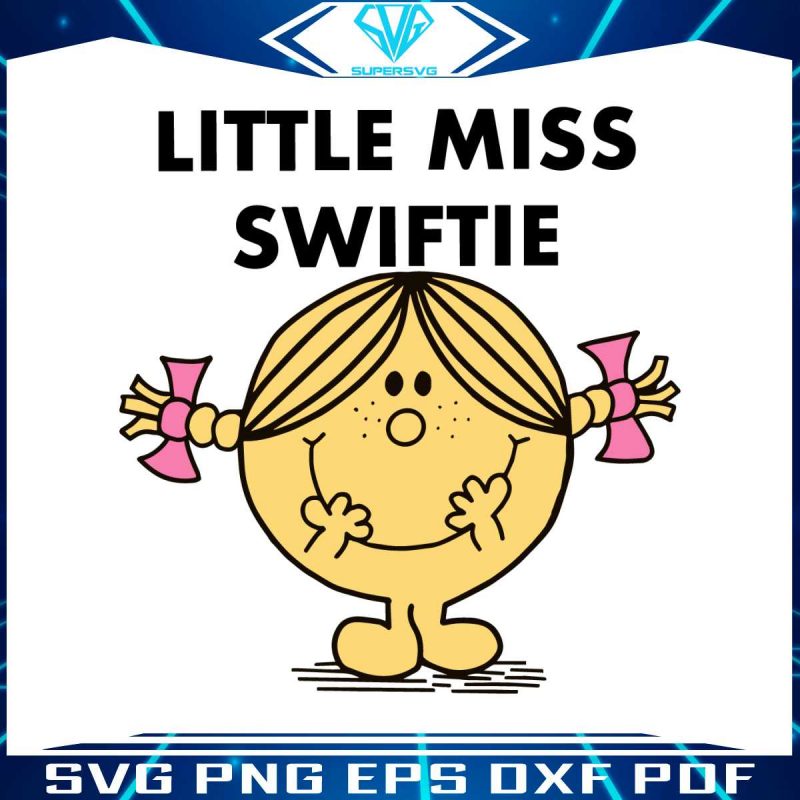 cute-little-miss-swiftie-svg-taylor-swift-fans-svg-file-for-cricut