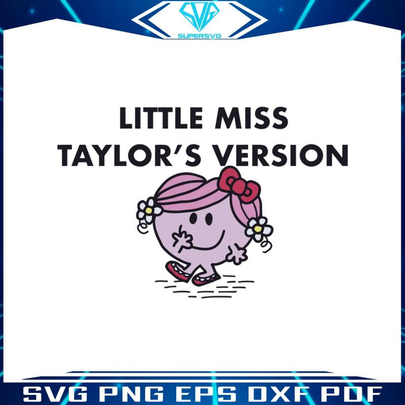 little-miss-taylors-version-svg-taylor-concert-2023-svg-file