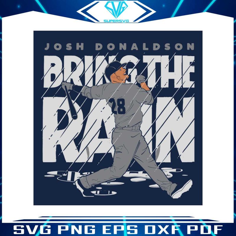 josh-donaldson-bring-the-rain-svg-new-york-yankees-svg-file