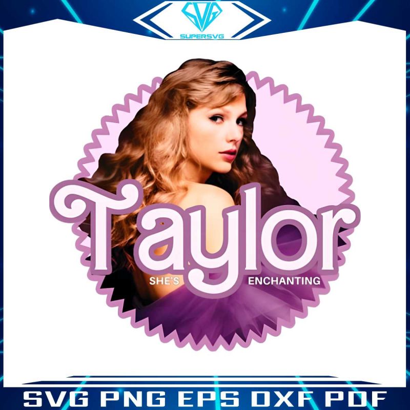 taylor-shes-enchanting-png-taylor-vs-barbie-png-download