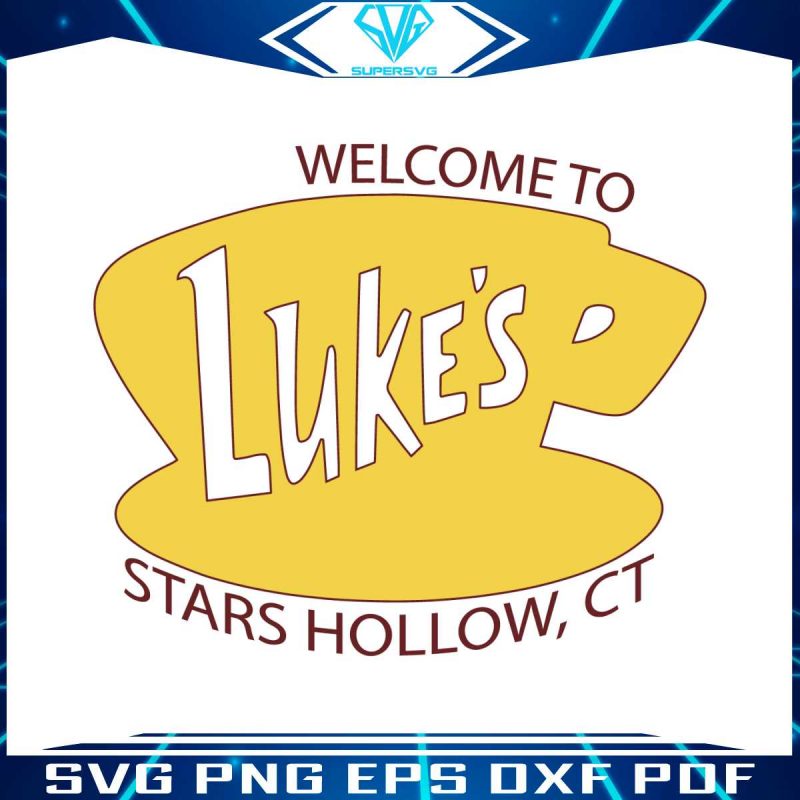 lukes-diner-vintage-welcome-to-lukes-stars-hollow-svg-file