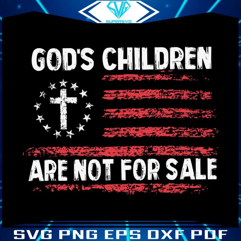 gods-children-are-not-for-sale-american-flag-svg