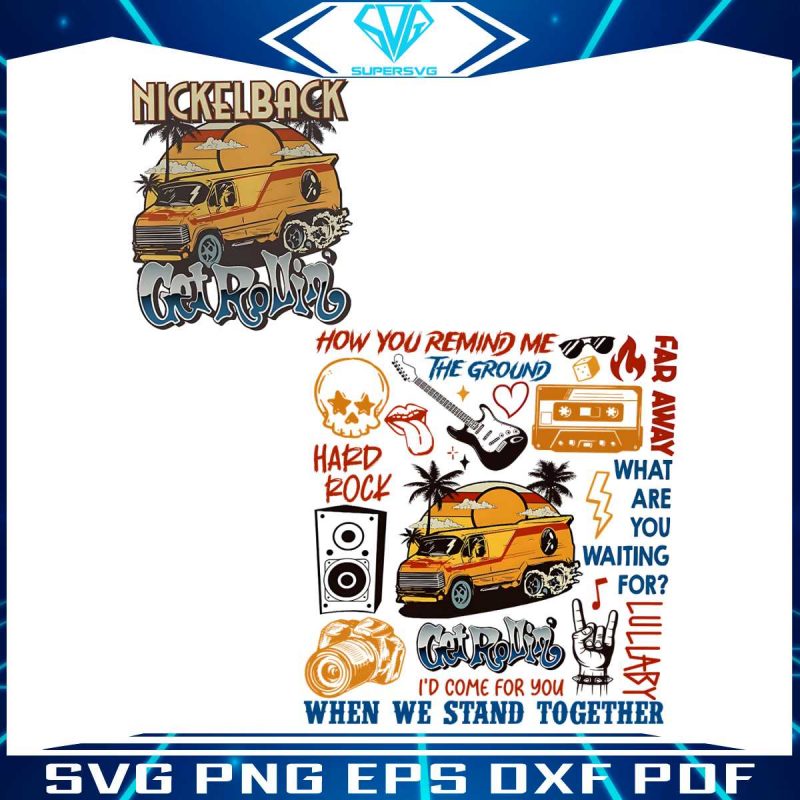 get-rollin-new-album-svg-nickelback-band-svg-dessign-file