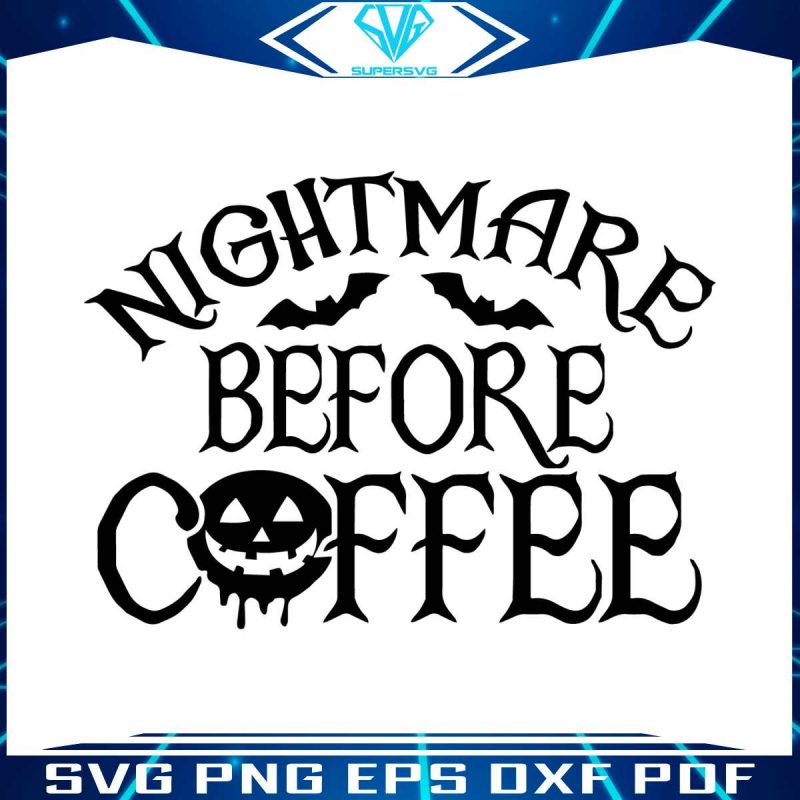 halloween-nightmare-before-coffee-svg-graphic-design-file