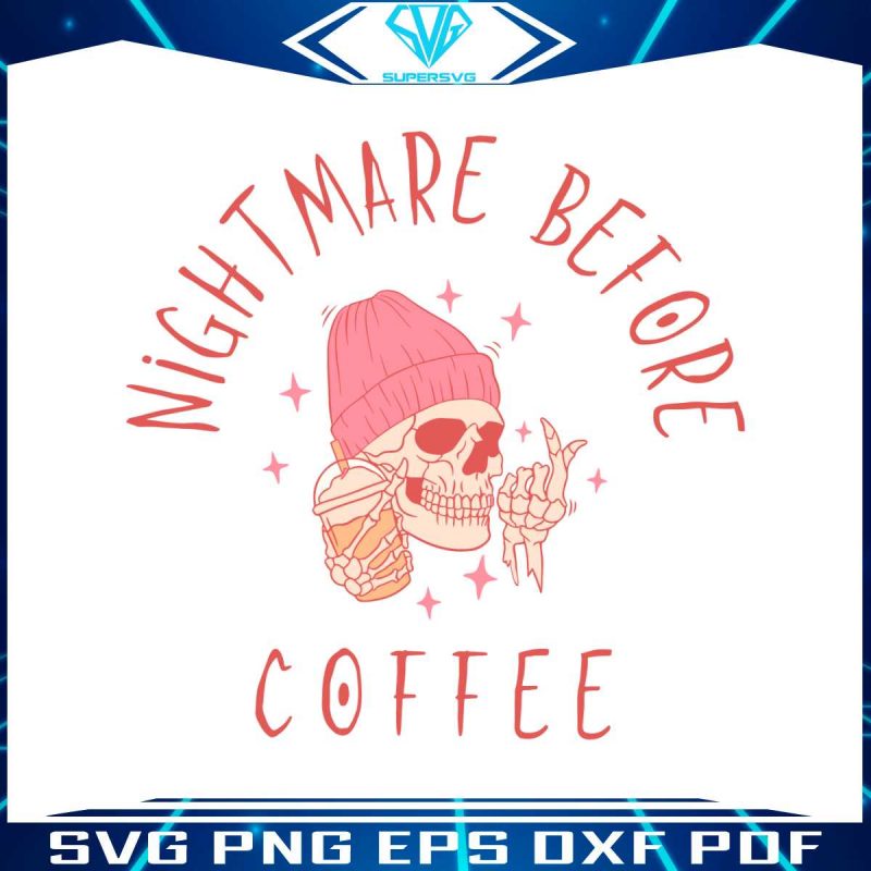 funny-nightmare-before-coffee-cute-skeleton-and-coffee-svg