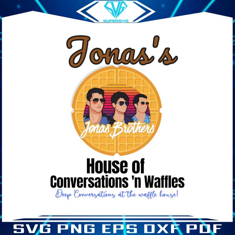 jonas-brothers-house-of-conversations-waffle-house-svg-file