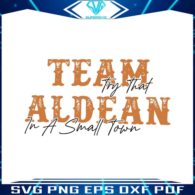 team-aldean-small-town-country-music-svg-digital-file