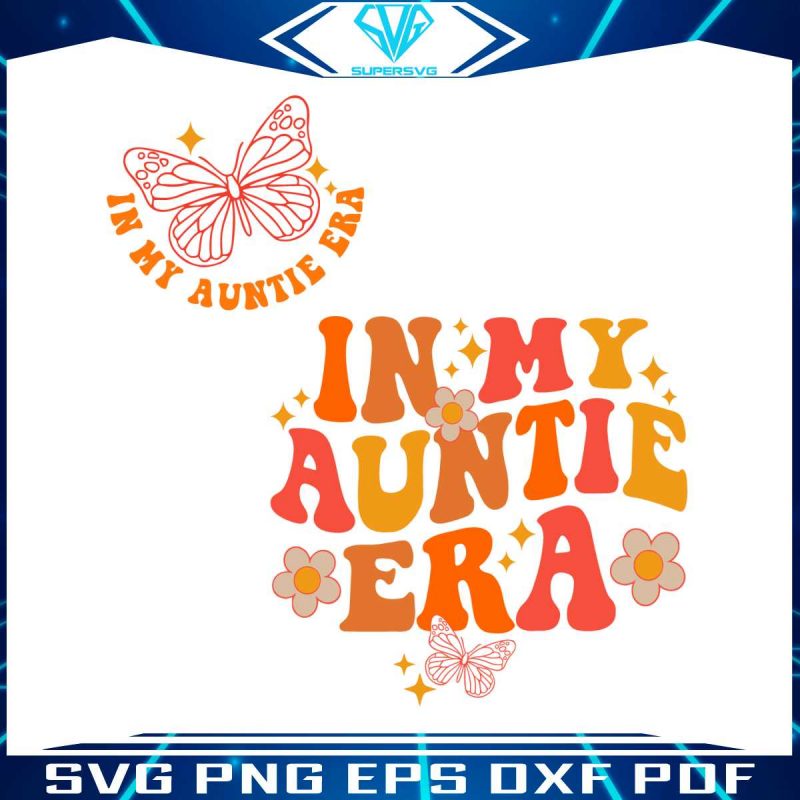 in-my-auntie-era-svg-funny-aunt-svg-graphic-design-file