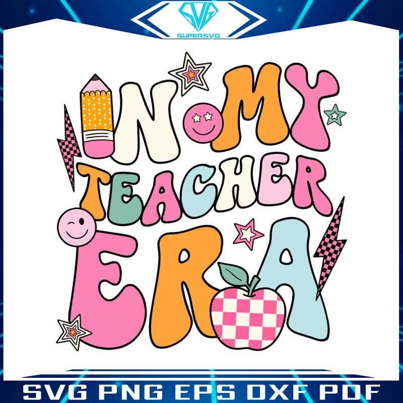 groovy-in-my-teacher-era-svg-funny-teacher-svg-cutting-file