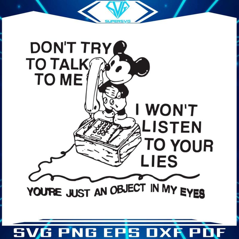 vintage-mickey-dont-try-to-talk-to-me-svg-digital-file