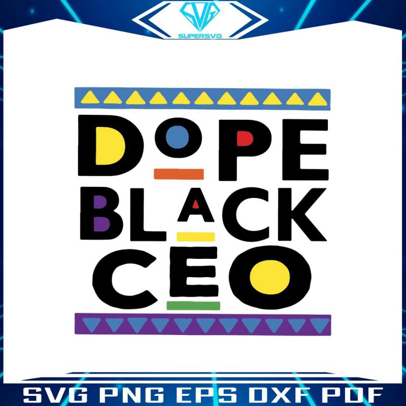 dope-black-ceo-svg-black-history-svg-digital-files