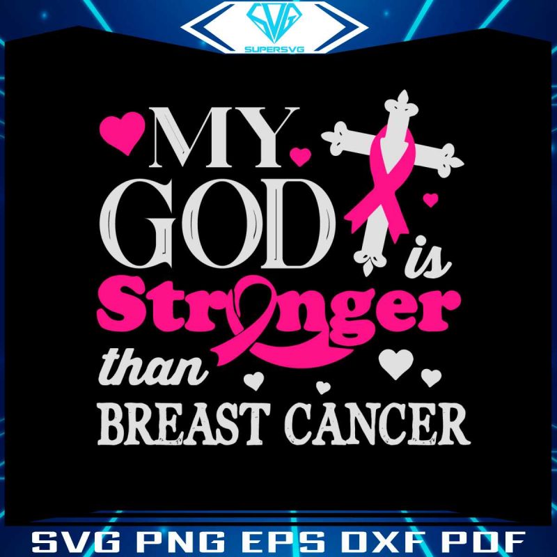 my-god-stronger-breast-cancer-awareness-svg-file