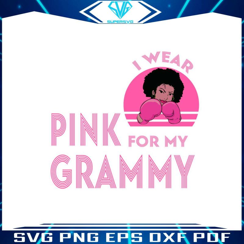 pink-for-my-grammy-breast-cancer-awareness-svg-cricut-files