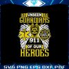 unseen-guardians-911-off-our-heroes-svg-digital-cricut-file