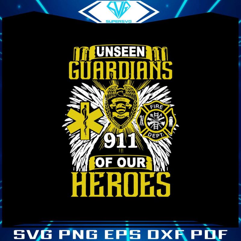 unseen-guardians-911-off-our-heroes-svg-digital-cricut-file