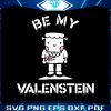 vintage-be-my-valenstein-cute-character-svg-digital-cricut-file