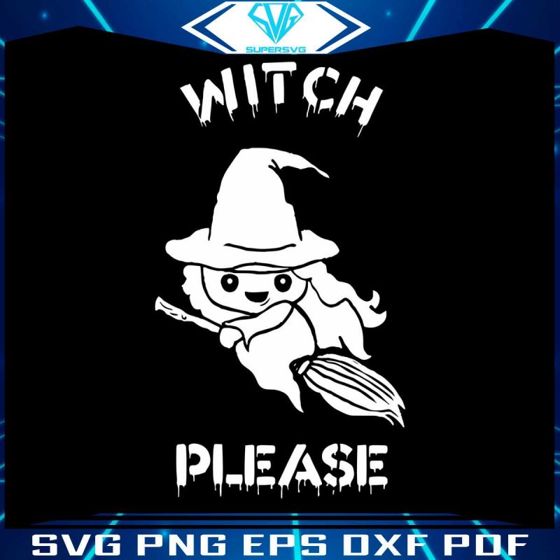 funny-halloween-witch-please-svg-spooky-season-svg-file