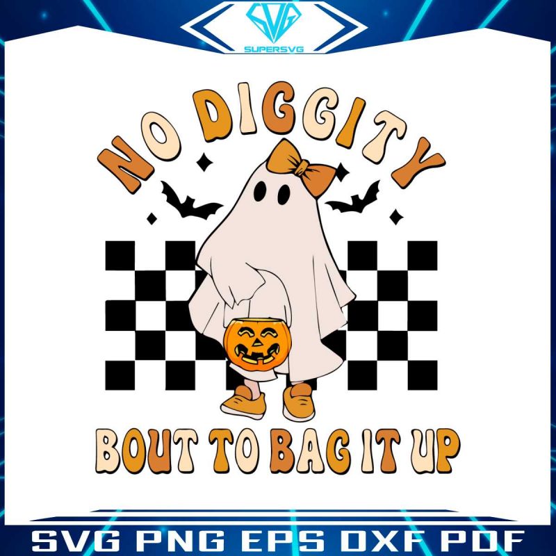 no-diggity-bout-to-bag-it-up-svg-halloween-ghost-svg-file