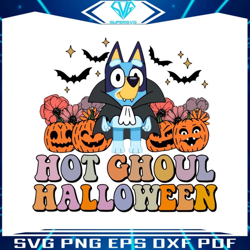 funny-bluey-hot-ghoul-halloween-svg-bluey-trick-or-treat-svg