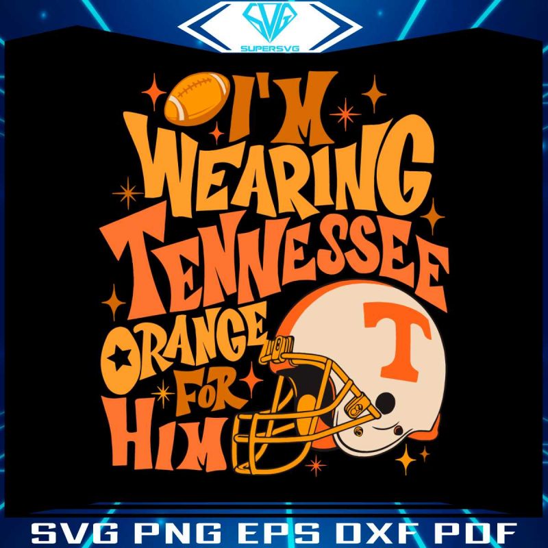 tennessee-football-tennessee-orange-for-him-svg-digital-file