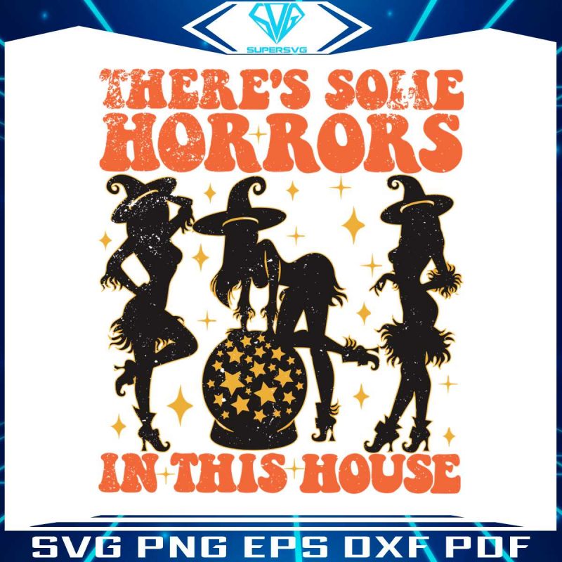 halloween-party-theres-some-horrors-in-this-house-svg-file