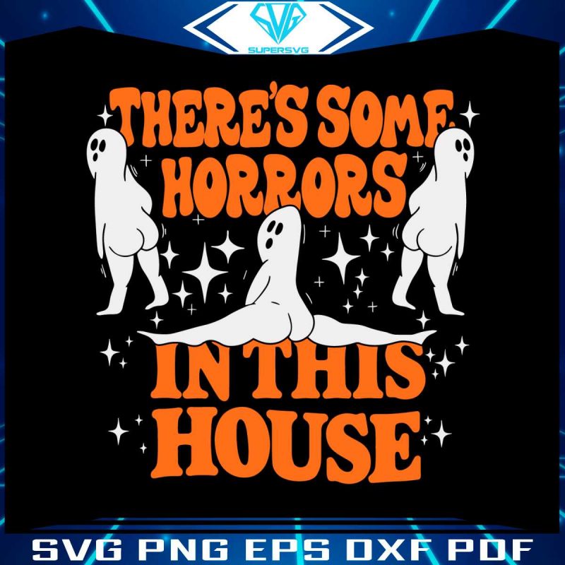 some-horrors-in-this-house-spooky-season-halloween-svg