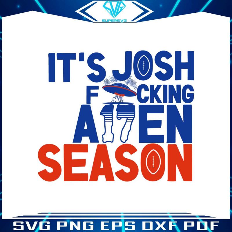 its-josh-allen-season-svg-alien-quarterback-svg-cutting-file