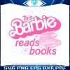 vintage-this-barbie-reads-books-svg-cutting-digital-file