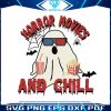 horror-movies-and-chill-funny-halloween-boo-svg-cricut-file