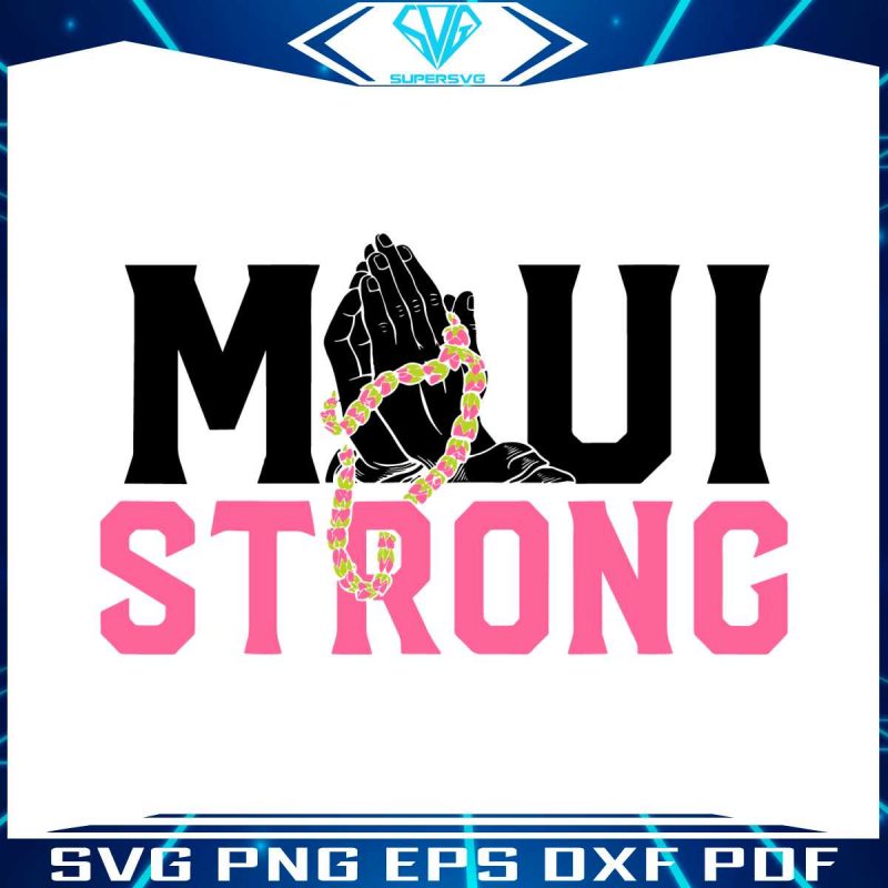 maui-strong-svg-support-for-hawaii-fire-victims-svg-download