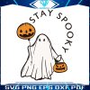 cute-stay-spooky-halloween-ghost-svg-digital-cricut-file