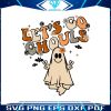 funny-lets-go-ghouls-retro-halloween-svg-download