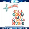 its-a-good-day-to-make-music-svg-music-teacher-svg-file
