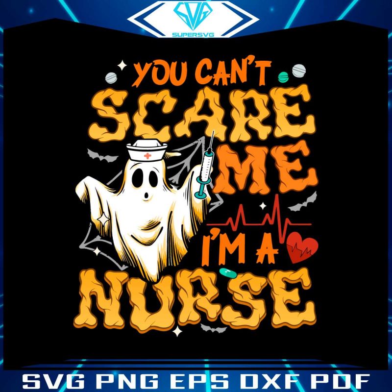 funny-you-cant-scare-me-im-a-nurse-svg-digital-cricut-file