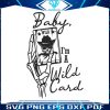 cowboy-skull-baby-im-a-wild-card-svg-digital-cricut-file