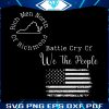 battle-cry-of-we-the-people-svg-oliver-anthony-svg-digital-file