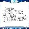retro-blame-the-rich-men-north-of-richmond-svg-cricut-file