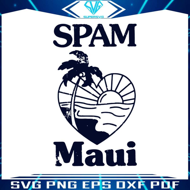 vintage-spam-maui-svg-spam-loves-maui-svg-download