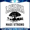 vintage-lahaina-support-svg-maui-strong-svg-download