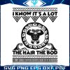 i-know-its-a-lot-the-hair-the-bod-disney-svg-cutting-file