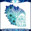 moana-stingray-i-like-to-dance-with-the-ocean-svg-cricut-file