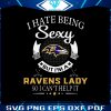 i-hate-being-sexy-but-im-a-baltimore-ravens-lady-svg-file